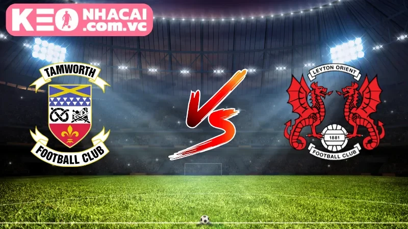 Tamworth vs Leyton Orient